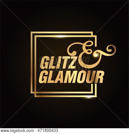 Glitz And Glamour Golden Vector Icon. Glitz And Glamour Typography Unit.