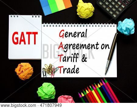 Gatt Symbol. Concept Words Gatt General Agreement On Tariff And Trade On White Note On Beautiful Bla