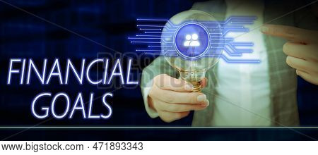 Text Caption Presenting Financial Goals. Word For Targets Usually Driven By Specific Future Financia