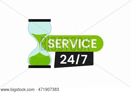 Service 24 7 Label With Hourglass Vector Icon On White Background