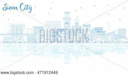 Outline Sioux City Iowa Skyline With Blue Buildings And Reflections. Vector Illustration. Business T