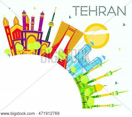 Tehran Skyline With Color Landmarks, Blue Sky And Copy Space. Vector Illustration. Business Travel A