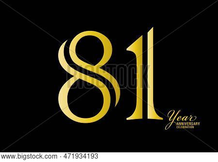 81 Years Anniversary Celebration Logotype Gold Color Vector, 81th Birthday Logo,81 Number, Anniversa