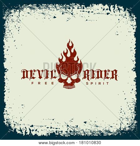 Vintage label with lettering text 'Devil Rider' skull and flame on grunge background for t-shirt print poster emblem. Vector illustration.
