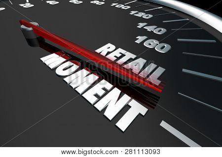Retail Moment Shopping Experience Speedometer Words 3d Illustration