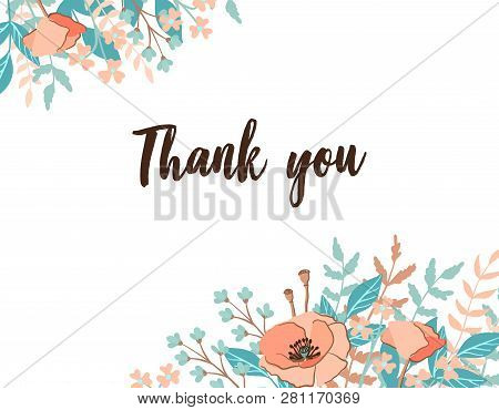 Classic And Refind Thank You Card With Flower Frame Background, Hand Drawn Floral Elements Label. Ve