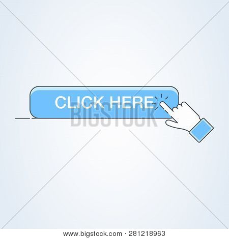 Click Here Button With Hand Icon. Vector Click Web Sign Cursor Symbol.
