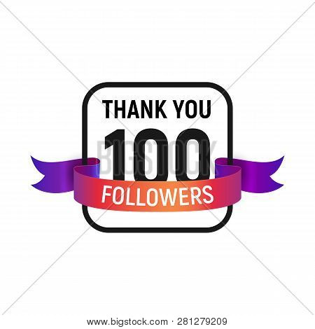 100 Followers Number With Color Bright Ribbon Isolated Vector Icon. One Hundred Follower Thank You
