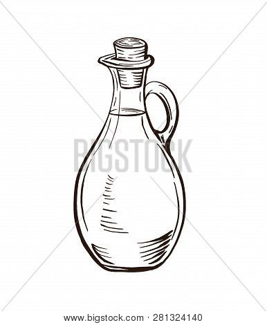 Bottle And Jug Glass Of Liquid With Cork Stopper. Olive Oil. Hand Drawn Design Element. Vintage Engr