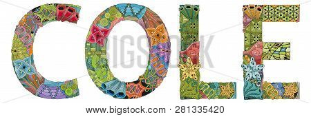 Male Name Cole. Vector Decorative Zentangle Object