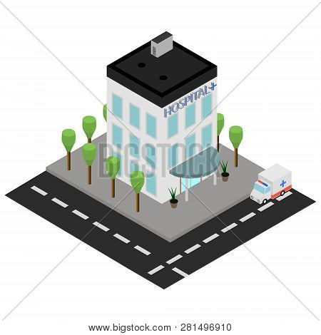 Isometric Vector Hospital With Ambulance Auto. Emergency Paramedic Center With Exterior Isometric Il