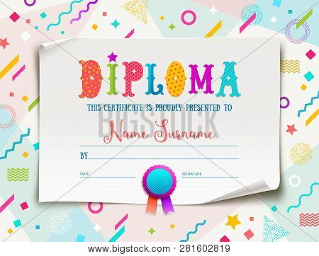 Vector Template Of Kids Diploma For Kindergarten, School, Preschool Or Playschool. Multicolored Cert