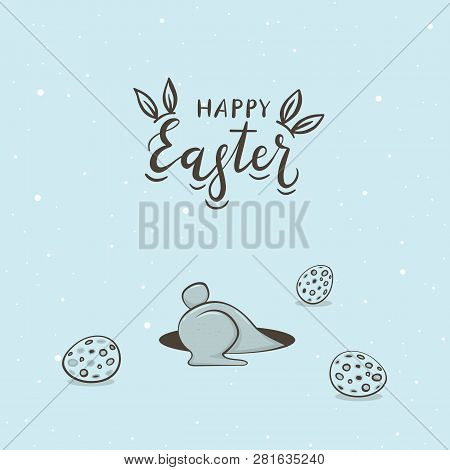 Rabbit In The Hole With Eggs And Lettering Happy Easter On Blue Background, Illustration.