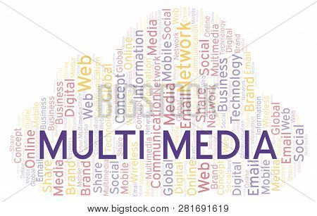 Multi Media Word Cloud. Word Cloud Made With Text Only.