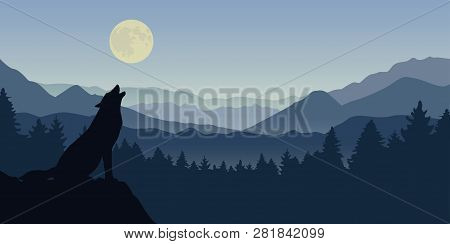 Wolf Howls At The Full Moon Blue Foggy Mountain And Forest Nature Landscape Vector Illustration Eps1