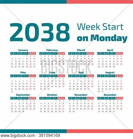 2038 Calendar With The Weeks Start On Monday