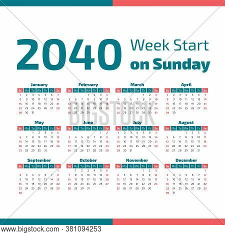 2040 Calendar With The Weeks Start On Sunday