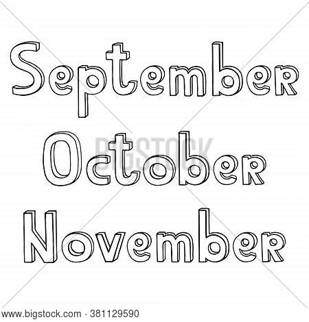 Autumn Months September October November. Outline Doodle Hand Drawn Lettering Phrases For Social Med