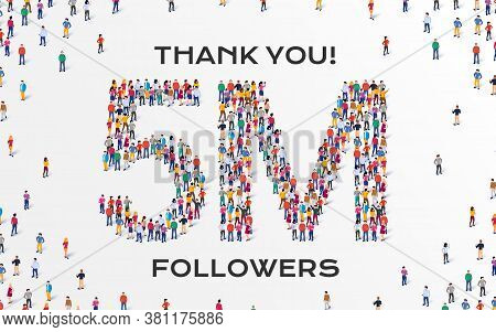 5m Followers. Group Of Business People Are Gathered Together In The Shape Of Five Million Sign, For 