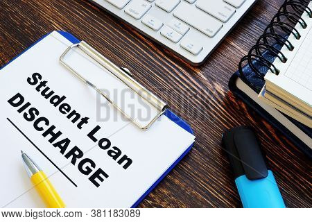 Student Loan Discharge Empty Form On The Desk.