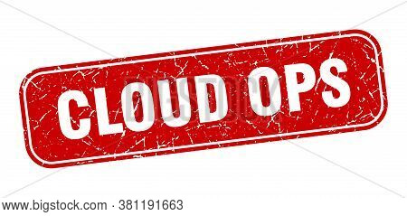 Cloud Ops Stamp. Cloud Ops Square Grungy Red Sign