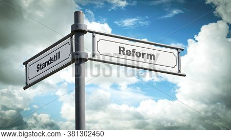Street Sign The Direction Way To Reform Versus Standstill