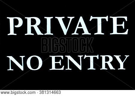 Black And White Private No Entry Signboard