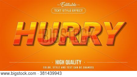 Editable Text Style Effect - Hurry Theme Style. Graphic Design Element.