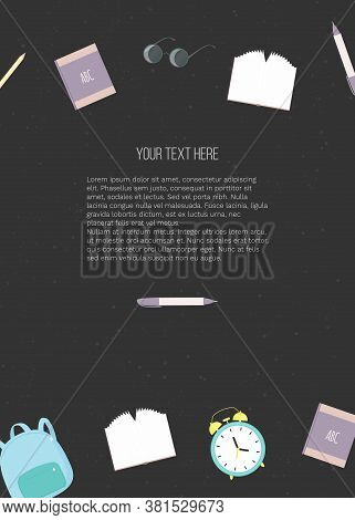 Vector Illustration With School Knapsack, Books, Pencils, Eyeglasses, Alarm Clock And Place For Text
