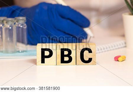 Primary Biliary Cirrhosis Pbc Word, Medical Term Word With Medical Concepts In Blackboard And Medica
