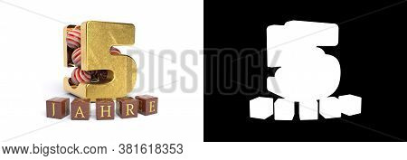 Inscription In German 5 Years, Consisting Of A Gold Number Five And Round Candies Filling The Number