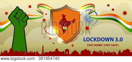 Lockdown 3.0 Extended Lockdown. Stay Home Stay Safe. New Lockdown Divided Into Green Orange And Red 