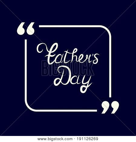 Happy Fathers Day.Happy fathers day card retro type font.
