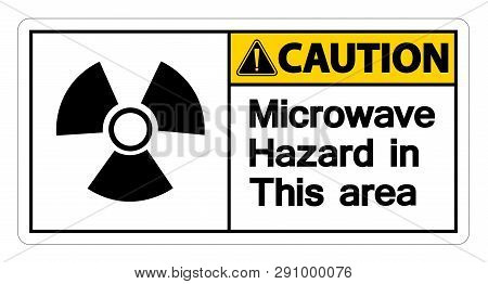 Symbol Caution Microwave Hazard  Sign On White Background