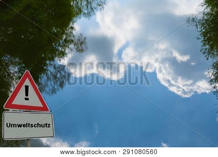 Sign Water Reflection Environment Protection German 