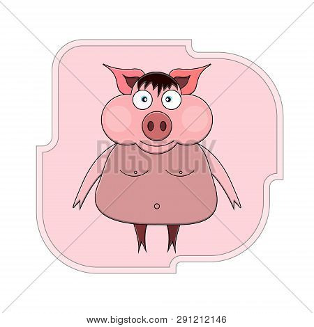 Vector Illustration Of A Cartoon Pig On Its Hind Legs With Bangs, Blue Eyes And Bare Breasts And Nav