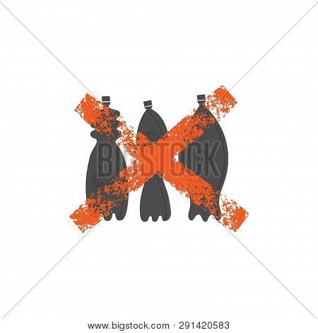 No Plastic Bottles Vector Illustration. Non Recyclable Products. Zero Waste. Stop Red Sign. Forbidde