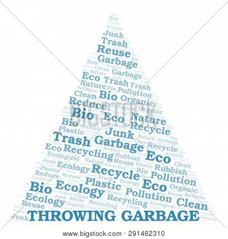 Throwing Garbage Word Cloud. Wordcloud Made With Text Only.