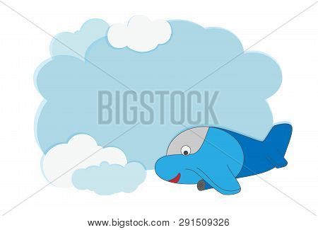 Children Frame For Text In The Form Of Clouds And A Cartoon Plane. School Frame For Text, Banner, Le
