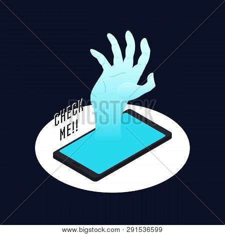 Placed Smart Phone With Hand Out Of The Screen And Check Me Text. Phone Cell Addiction Illustration 