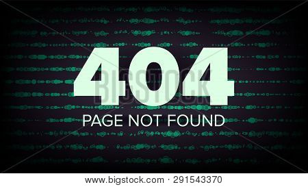 404 Error . Page Not Found. Computer Web Page Failure Concept Illustration.