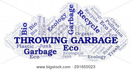 Throwing Garbage Word Cloud. Wordcloud Made With Text Only.