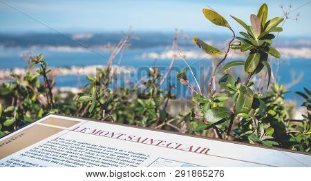 Sete, France - January 4, 2019: Tourist Plaque Telling The Story Of Mont Saint Clair On The Height O