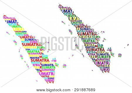 Sketch Sumatra Letter Text Map, Sumatra (republic Of Indonesia, Greater Sunda Islands) - In The Shap
