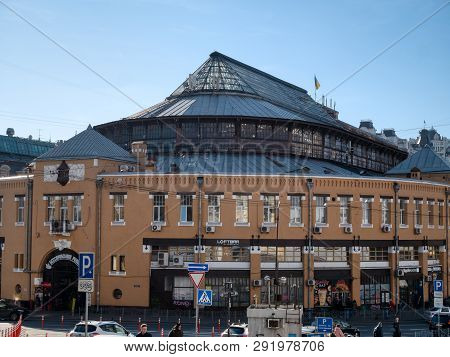 Kyiv, Ukraine - March 13, 2019: Facade Exterior Of Famous Bessarabskiy Food Market Bazaar In Kiev Wi