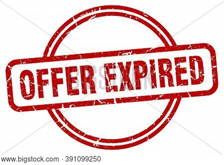 Offer Expired Stamp. Offer Expired Round Vintage Grunge Sign. Offer Expired