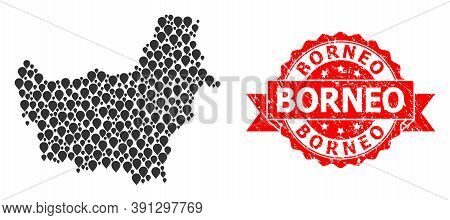 Target Collage Map Of Borneo Island And Grunge Ribbon Seal. Red Seal Contains Borneo Caption Inside 
