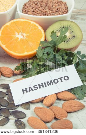 Inscription Hashimoto With Beneficial Nutritious Eating For Thyroid Gland. Healthy Ingredients Conta