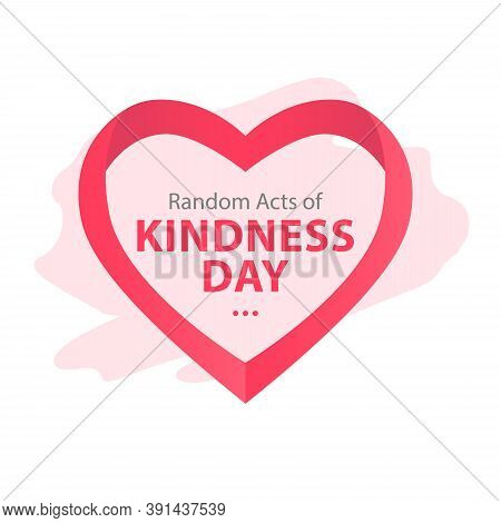 Random Acts Of Kindness Day Emblem Isolated Vector Illustration. World Altruistic Holiday Event Labe