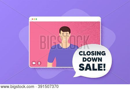 Closing Down Sale. Video Conference Online Call. Special Offer Price Sign. Advertising Discounts Sym